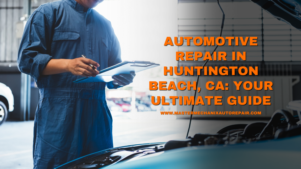 Automotive Repair in Huntington Beach